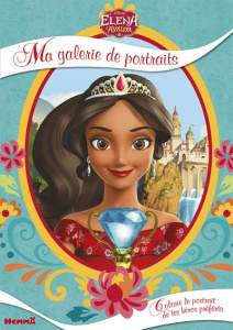 Ma galerie de portaits Elena d'Avalor - COLLECTIF/DISNEY