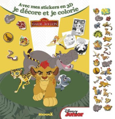 La garde du roi Lion avec mes stickers en 3D je décore et je colorie - COLLECTIF