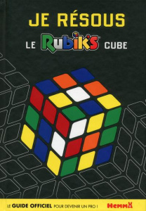 Je résous le Rubik's Cube - COLLECTIF/MARRAS