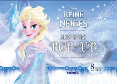 Mon livre pop-up la Reine des Neiges. 8 scènes en relief - COLLECTIF