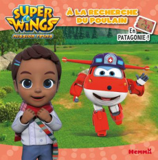 Super Wings en Patagonie ! A la recherche du poulain - Petit Caroline