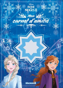 Mon carnet d'amitié La Reine des Neiges II - COLLECTIF