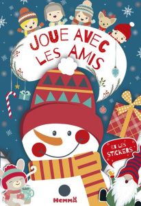 Joue avec les amis. Et avec les stickers - COLLECTIF