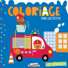 Les véhicules. Coloriage pour les petits - CAROTTE ET COMPAGNIE