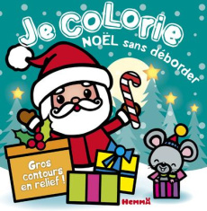 Je colorie Noël sans déborder - Piette Nadine