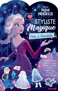 La Reine des Neiges 2 Styliste magique. Fête à Arendelle. Avec 4 feuilles de stickers, 2 pochoirs, 6 - COLLECTIF