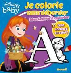 Je colorie sans déborder Mes lettres à colorier - COLLECTIF