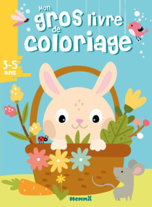 Mon gros livre de coloriage Lapin panier - COLLECTIF