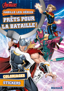 Habille les héros Marvel Avengers. Prêts pour la bataille ! - COLLECTIF