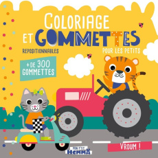 Coloriage et gommettes pour les petits : Vroum ! Plus de 300 gommettes repositionnables - CAROTTE ET COMPAGNIE