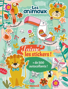Les animaux. de 500 autocollants ! - COLLECTIF