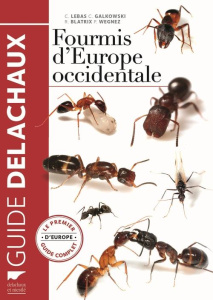 Fourmis d'Europe occidentale - Lebas Claude ; Galkowski Christophe ; Blatrix Rums