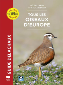 Tous les oiseaux d'Europe - Audevard Aurélien ; Jiguet Frédéric