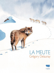 La Meute - Delaunay Grégory