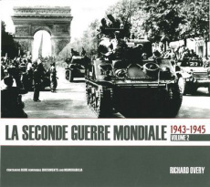 La seconde guerre mondiale. Tome 2, 1943-1945 - Overy Richard - Kaspi André - Barets Stan
