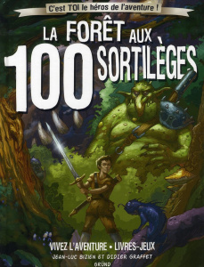 La forêt aux 100 sortilèges - Bizien Jean-Luc ; Graffet Didier