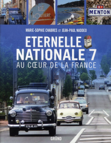 Eternelle nationale 7. Au coeur de la France - Chabres Marie-Sophie ; Naddeo Jean-Paul