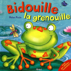 Bidouille la grenouille - Poole Helen ; Salines Lola