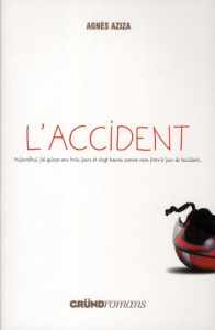 L'accident - Aziza Agnès
