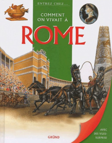 Comment on vivait à Rome - Grant Neil