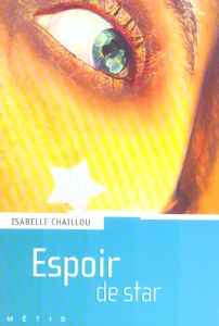 Espoir de star - Chaillou Isabelle