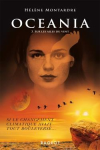 Oceania Tome 3 : Sur les ailes du vent - Montardre Hélène