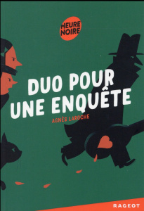 Duo pour une enquête - Laroche Agnès