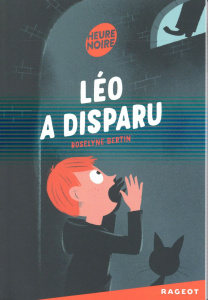 Léo a disparu - Bertin Roselyne