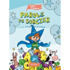 Parole de sorcier - Tixier Jean-Christophe ; Blandin Marine