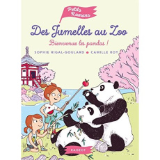 Des jumelles au zoo : Bienvenue les pandas ! - Rigal-Goulard Sophie ; Roy Camille