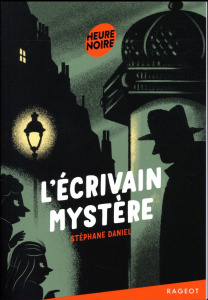 L'écrivain mystère - Daniel Stéphane