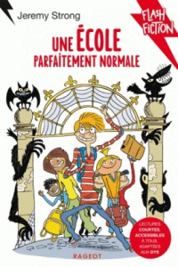 Une école parfaitement normale [ADAPTE AUX DYS - Strong Jeremy ; Audouin Laurent ; Nord Lilas