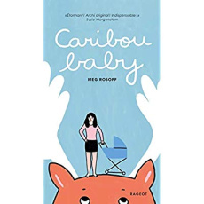 Caribou Baby - Rosoff Meg ; Beauvais Clémentine