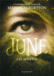 June Tome 1 : Le souffle - Fargetton Manon