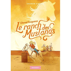 Le ranch des mustangs Tome 5 : Cheval fougueux - Siamon Sharon ; Hans Stéphanie ; Bataille Ariane
