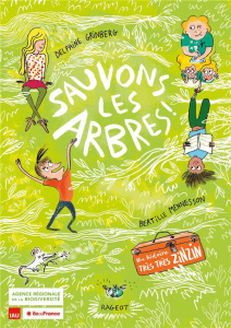 Sauvons les arbres ! - Grinberg Delphine ; Mennesson Bertille