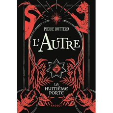 L'Autre Tome 3 : La huitième porte - Bottero Pierre