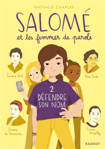Salomé et les femmes de parole Tome 2 : Défendre son nom - Charles Nathalie