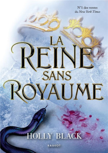 La reine sans royaume - Black Holly ; Damant-Jeandel Leslie