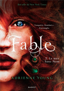 Fable Tome 2 : La mer Sans Nom - Young Adrienne ; Damant-Jeandel Leslie