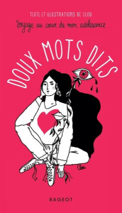 Doux mots dits. Voyage au coeur de mon adolescence - CLOU