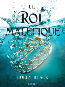 Le peuple de l'air Tome 2 : Le roi maléfique - Black Holly ; Damant-Jeandel Leslie