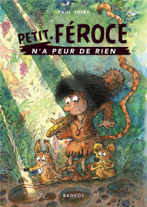 Petit-Féroce : Petit-Féroce n'a peur de rien - Thiès Paul