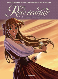 La Rose écarlate Tome 1 : Je savais que je te rencontrerais - Lyfoung Patricia ; Ogaki Philippe ; Kalengula Cath