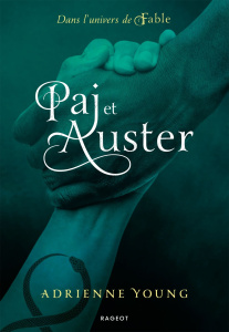 Paj et Auster. Dans l'univers de Fable - Young Adrienne ; Damant-Jeandel Leslie