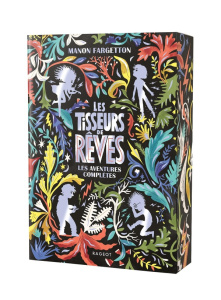 Les Tisseurs de rêves : Les aventures complètes. Manel et les mélodies secrètes ; Anouk et les liens - Fargetton Manon ; Faure Antonin