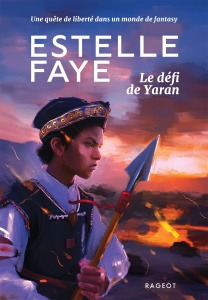 Le défi de Yaran - Faye Estelle