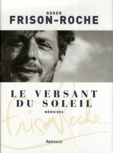 Le versant du soleil - Frison-Roche Roger