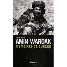 Mémoires de guerre - Wardak Amin ; Franceschi Patrice ; Chaliand Gérard