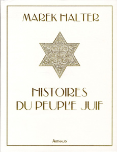 Histoires du peuple juif - Halter Marek